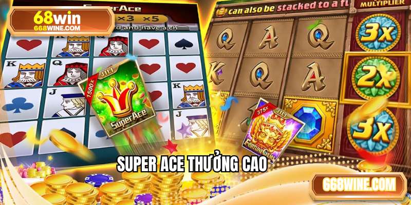 Super ACE thưởng cao