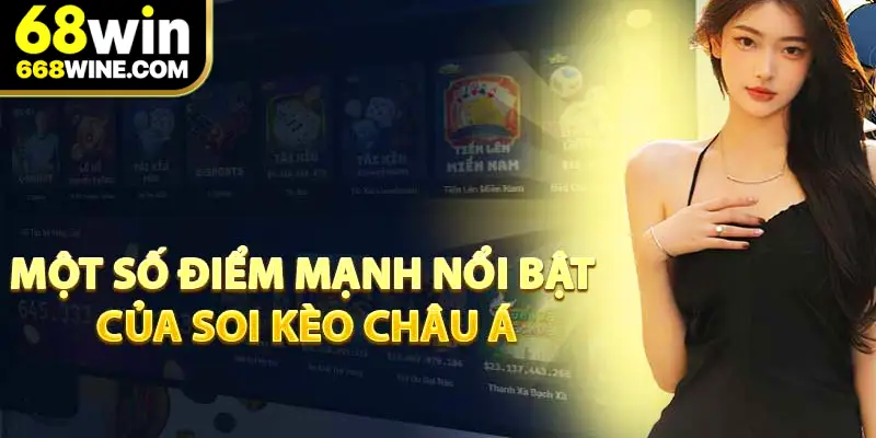 Điểm nội bật của Kèo Châu Á